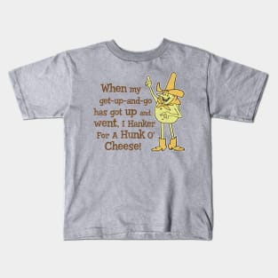 Hanker for a Hunka Cheese Worn Kids T-Shirt